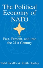 book The Political Economy of NATO: Past, Present and into the 21st Century