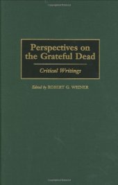 book Perspectives on the Grateful Dead: Critical Writings