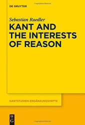 book Kant and the Interests of Reason