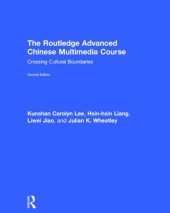 book The Routledge Advanced Chinese Multimedia Course: Crossing Cultural Boundaries