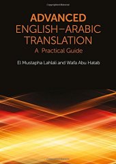 book Advanced English-Arabic Translation: A Practical Guide