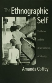 book The Ethnographic Self: Fieldwork and the Representation of Identity