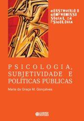 book Psicologia, subjetividade e polí­ticas públicas (Construindo o compromisso social da psicologia)