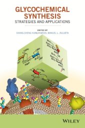 book Glycochemical Synthesis: Strategies and Applications