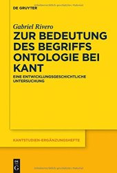 book Zur Bedeutung des Begriffs Ontologie bei Kant: Eine entwicklungsgeschichtliche Untersuchung