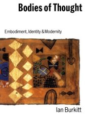 book Bodies of Thought: Embodiment, Identity and Modernity