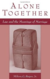 book Alone Together: Law and the Meanings of Marriage