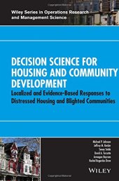 book Decision Science for Housing and Community Development: Localized and Evidence-Based Responses to Distressed Housing and Blighted Communities