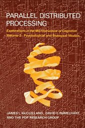 book Parallel Distributed Processing, Volume 2: Psychological and Biological Models