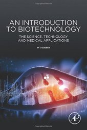 book An Introduction to Biotechnology: The Science, Technology and Medical Applications