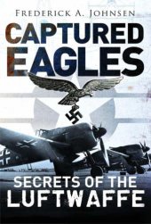 book Captured Eagles  Secrets of the Luftwaffe