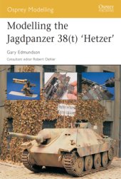 book Modelling the Jagdpanzer 38(t) «Hetzer» (Osprey Modelling №10)