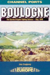 book Boulogne  20 Guards Brigade's Fighting Defence, May 1940