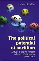 book The Political Potential of Sortition: A study of the random selection of citizens for public office