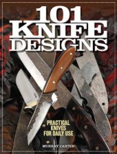 book 101 Knife Designs  Practical Knives for Daily Use