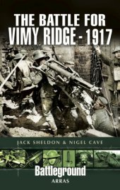 book The Battle for Vimy Ridge 1917 (Battleground Europe)