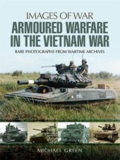 book Armoured Warfare in the Vietnam War  Rare Photographs from Wartime Archives