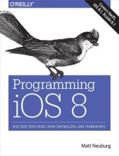 book Programming iOS 8  Dive Deep into Views, View Controllers, and Frameworks