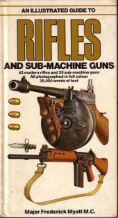 book An Illustrated Guide To Rifles And Sub-Machine Guns