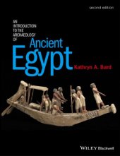 book An Introduction to the Archaeology of Ancient Egypt (Second edition)