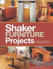 book Popular Woodworking's Shaker Furniture Projects  Step-by-Step Plans for 31 Traditional Projects