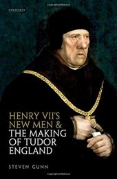 book Henry VII’s New Men and the Making of Tudor England