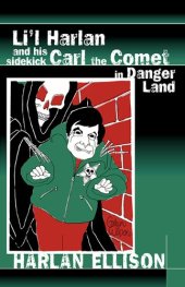 book Li’l Harlan and his sidekick Carl the Comet in Danger Land