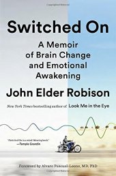 book Switched On: A Memoir of Brain Change and Emotional Awakening