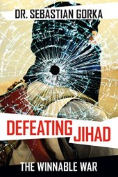 book Defeating Jihad: The Winnable War