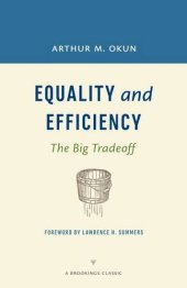 book Equality and Efficiency: The Big Tradeoff