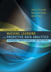 book Fundamentals of Machine Learning for Predictive Data Analytics