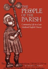 book The People of the Parish. Community Life in a Late Medieval English Diocese