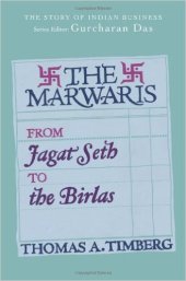 book The Marwaris: From Jagat Seth to the Birlas