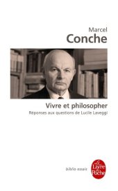 book Vivre Et Philosopher (Biblio Essais)