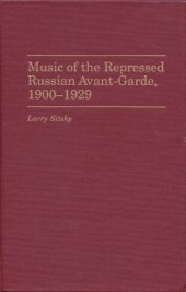 book Music of the repressed Russian avant-garde, 1900-1929