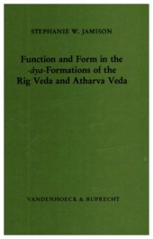 book Function and form in the -áya-formations of the Rig Veda and Atharva Veda