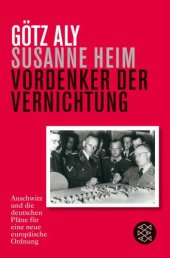 book Vordenker der Vernichtung. Auschwitz und die deutschen Pläne für eine neue europäische Ordnung