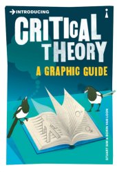 book Introducing Critical Theory  A Graphic Guide