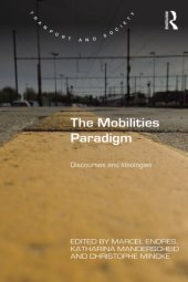 book The Mobilities Paradigm: Discourses and Ideologies