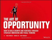 book The Art of Opportunity: How to Build Growth and Ventures Through Strategic Innovation and Visual Thinking