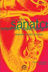 book Sanatçı: Eleştirmen, Yalancı, Katil (Estetik ve Etik Üzerine)