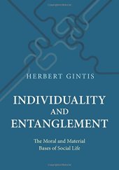 book Individuality and Entanglement: The Moral and Material Bases of Social Life