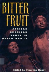 book Bitter Fruit: African American Women in World War II