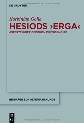 book Hesiods Erga: Aspekte ihrer geistigen Physiognomie