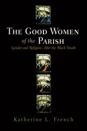 book The Good Women of the Parish. Gender and Religion After the Black Death