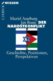 book Der Nahostkonflikt. Geschichte, Positionen, Perspektiven