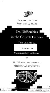 book On Difficulties in the Church Fathers: The Ambigua, Volume II