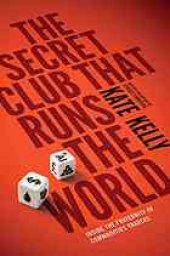 book The secret club that runs the world : inside the fraternity of commodity traders