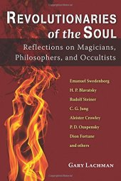 book Revolutionaries of the Soul: Reflections on Magicians, Philosophers, and Occultists