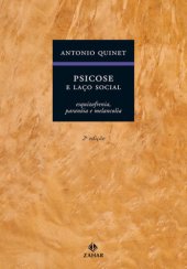 book Psicose e laço social - Esquizofrenia, paranoia e melancolia